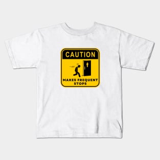 Caution Makes Frequent Stops 04 Kids T-Shirt